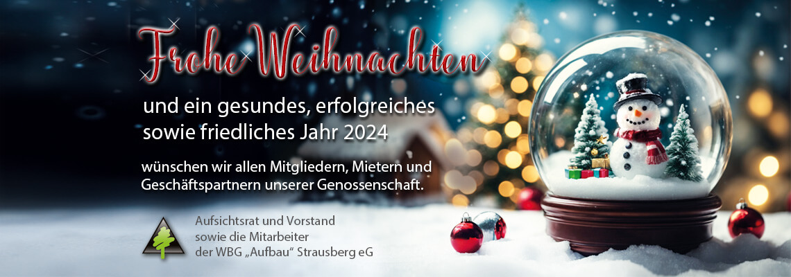 Frohe Weihnachten und ein gesundes, erfolgreiches sowie friedliches Jahr 2024 wünscht die WBG 