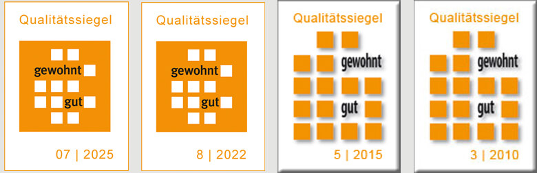 Auszeichnungen Qualitätssiegel "gewohnt gut" der Jahre 2010, 2015, 2022 und 2025